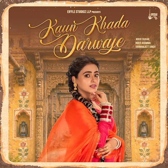 Download Kaun Khada Darwaje Noor Chahal mp3 song, Kaun Khada Darwaje Noor Chahal full album download