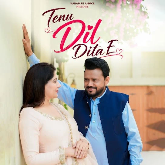 Download Tenu Dil Dita E Karamjit Anmol mp3 song, Tenu Dil Dita E Karamjit Anmol full album download