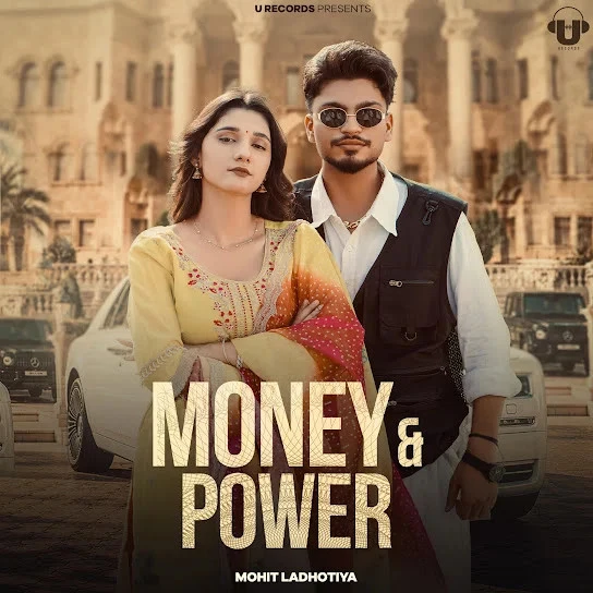 Download Money & Power Mohit Ladhotiya mp3 song, Money & Power Mohit Ladhotiya full album download