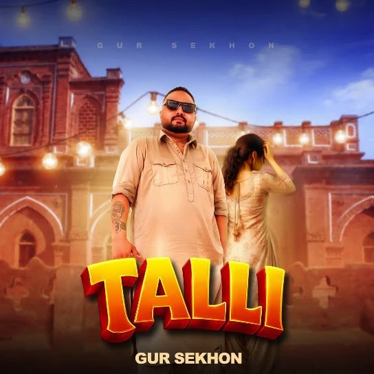 Download Talli Gur Sekhon mp3 song, Talli Gur Sekhon full album download