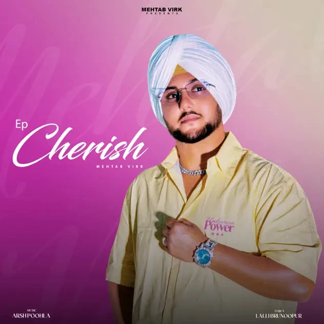 Download Cherish Mehtab Virk mp3 song, Cherish - EP Mehtab Virk full album download