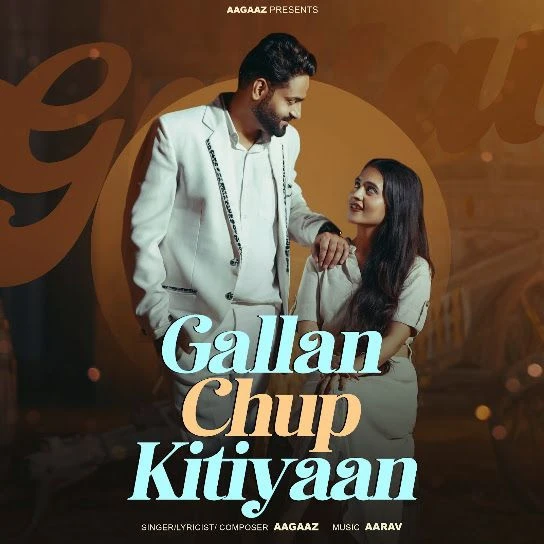 Download Gallan Chup Kitiyaan Aagaaz mp3 song, Gallan Chup Kitiyaan Aagaaz full album download