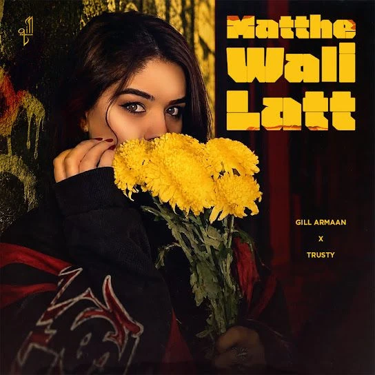 Download Matthe Wali Latt Gill Armaan mp3 song, Matthe Wali Latt Gill Armaan full album download