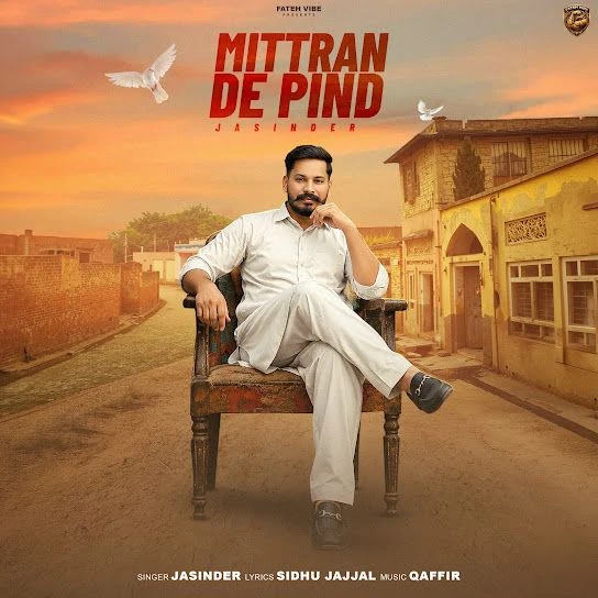 Download MITTRAN DE PIND Jasinder mp3 song, MITTRAN DE PIND Jasinder full album download