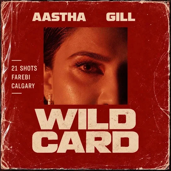 WILDCARD By Aastha Gill full mp3 album