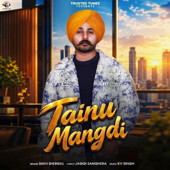 Download Tainu Mangdi Sukh Shergill mp3 song, Tainu Mangdi Sukh Shergill full album download