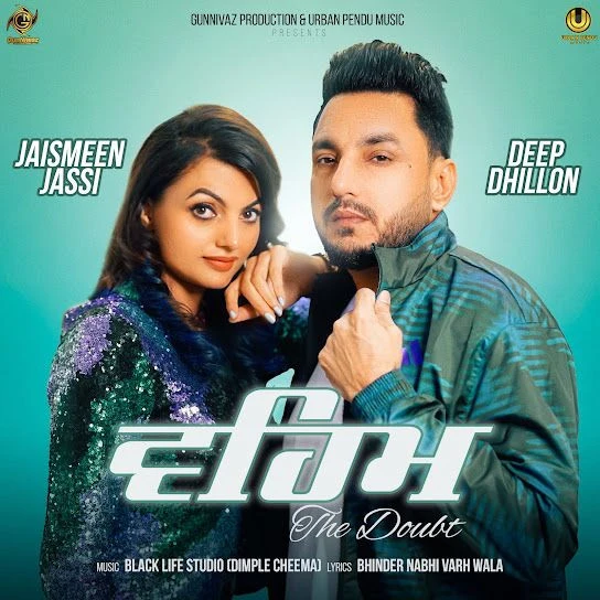 Download Veham ( The Doubt ) Deep Dhillon, Jaismeen Jassi mp3 song, Veham ( The Doubt ) Deep Dhillon, Jaismeen Jassi full album download
