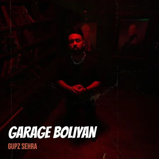 Download Garage Boliyan Gupz Sehra mp3 song, Garage Boliyan Gupz Sehra full album download
