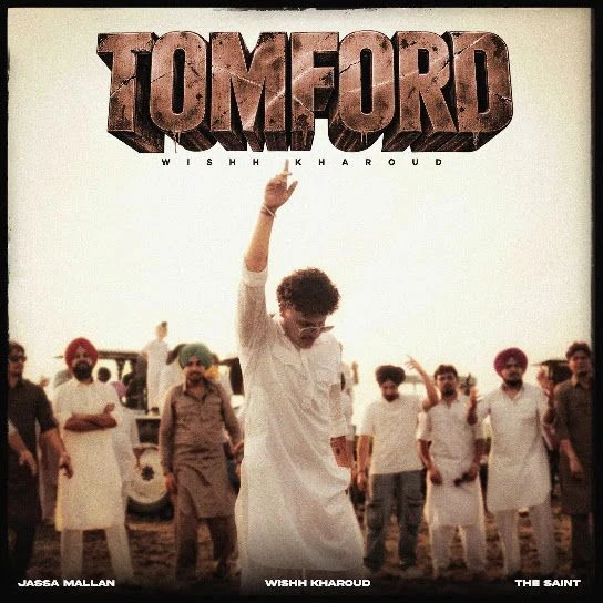 Download Tomford Wishh Kharoud mp3 song, Tomford Wishh Kharoud full album download