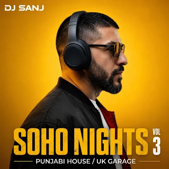 Download ICY Dj Sanj mp3 song, SOHO NIGHTS, Vol. 3 Dj Sanj full album download