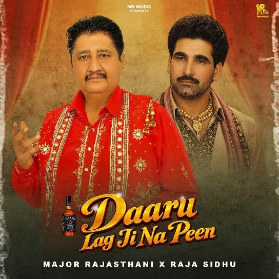 Download Daaru Lag Ji Na Peen Major Rajasthani, Raja Sidhu mp3 song, Daaru Lag Ji Na Peen Major Rajasthani, Raja Sidhu full album download
