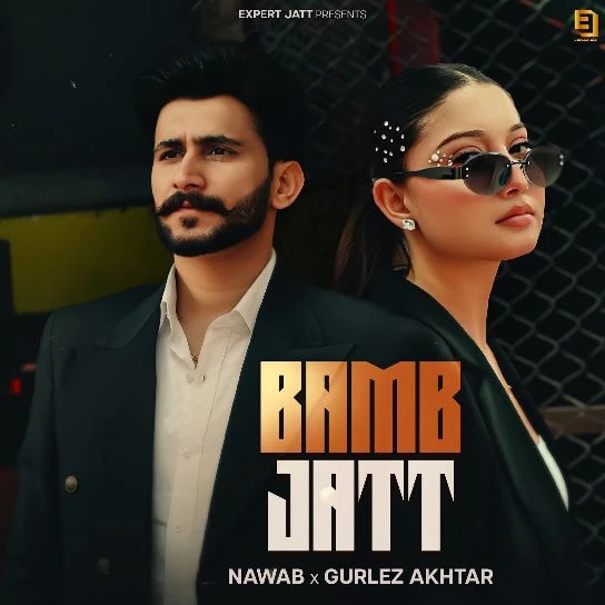 Download Bamb Jatt NAWAB, Gurlez Akhtar mp3 song, Bamb Jatt NAWAB, Gurlez Akhtar full album download