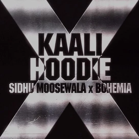 Download Kaali Hoodie Sidhu Moose Wala, Bohemia mp3 song, Kaali Hoodie Sidhu Moose Wala, Bohemia full album download