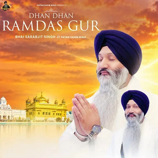 Download Dhan Dhan Ramdas Gur Bhai Sarabjit Singh Ji Patna Sahib Wale mp3 song, Dhan Dhan Ramdas Gur Bhai Sarabjit Singh Ji Patna Sahib Wale full album download