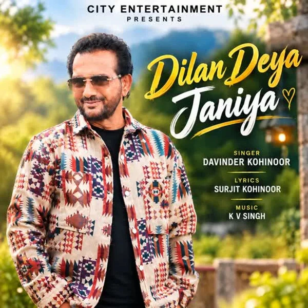 Download Dilan Deya Janiya Davinder Kohinoor mp3 song, Dilan Deya Janiya Davinder Kohinoor full album download