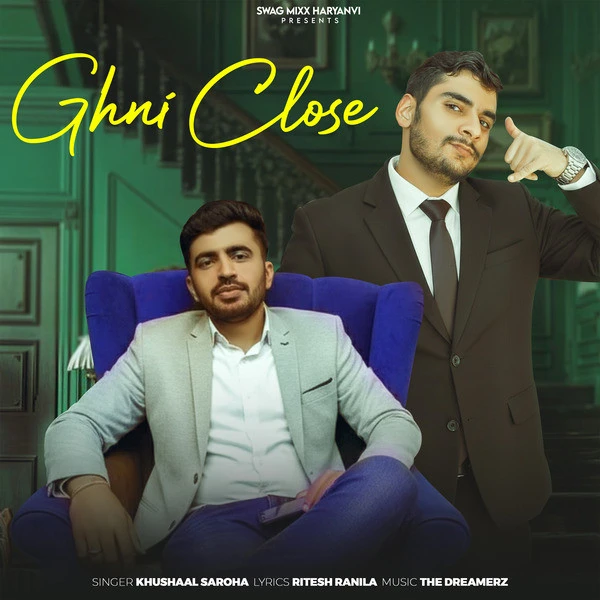 Download Ghni Close Khushaal Saroha, Ritesh Ranila mp3 song, Ghni Close Khushaal Saroha, Ritesh Ranila full album download