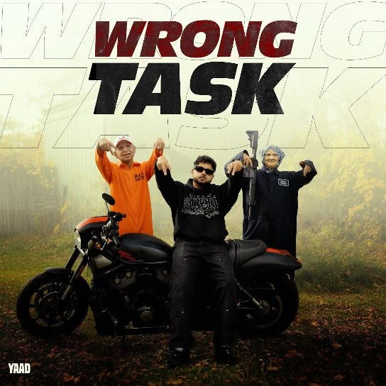Download Wrong Task Yaad mp3 song, Wrong Task Yaad full album download