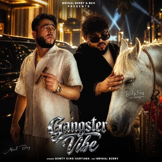 Download Gangster Vibe Bunty King Haryana, Mrinal Berry mp3 song, Gangster Vibe Bunty King Haryana, Mrinal Berry full album download