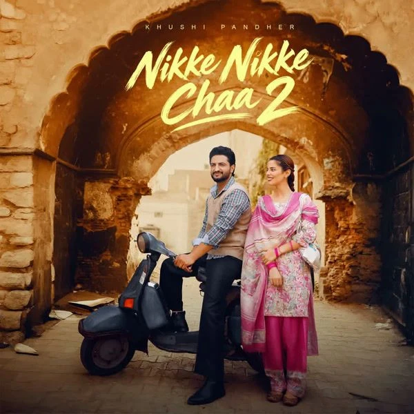 Download Nikke Nikke Chaa 2 Khushi Pandher mp3 song, Nikke Nikke Chaa 2 Khushi Pandher full album download