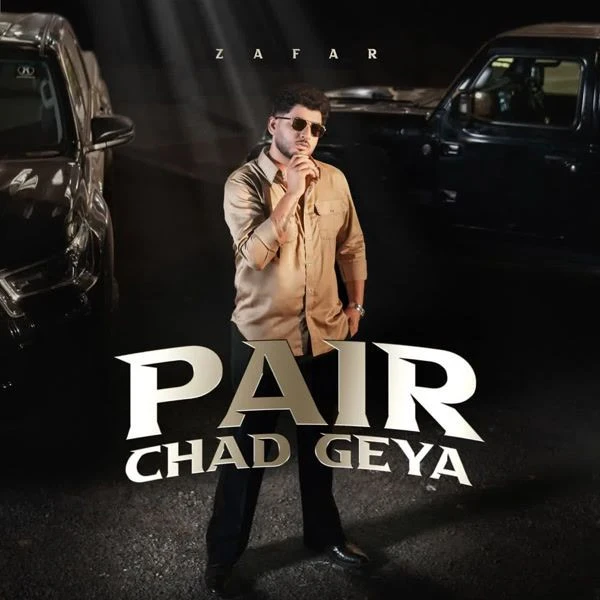 Download Pair Chad Geya Zafar mp3 song, Pair Chad Geya Zafar full album download