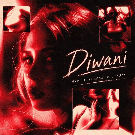 Download Diwani Afreen, AKM, Legacy mp3 song, Diwani Afreen, AKM, Legacy full album download