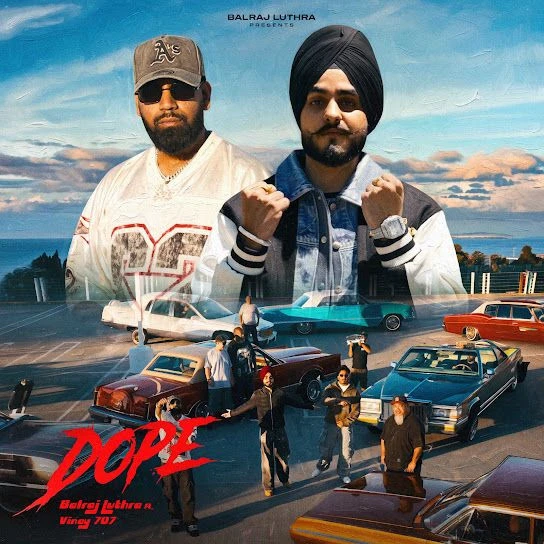 Download DOPE Balraj Luthra, Vinay 707 mp3 song, DOPE Balraj Luthra, Vinay 707 full album download