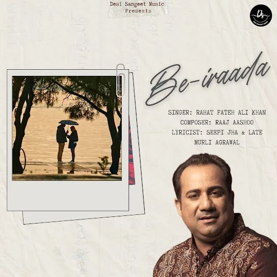 Download Be-iraada Rahat Fateh Ali Khan mp3 song, Be-iraada Rahat Fateh Ali Khan full album download